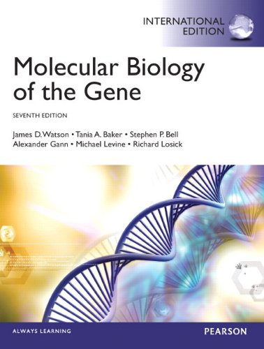 Molecular Biology Of The Gene: International Edition