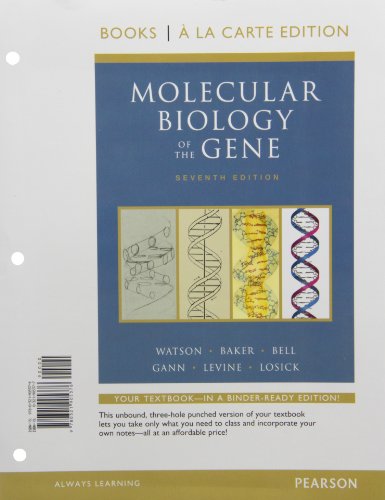 Molecular Biology Of The Gene, Books A La Carte Edition