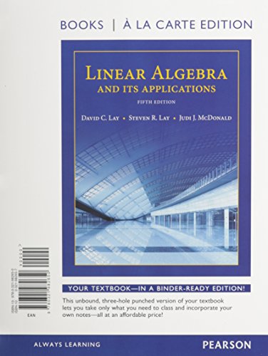 Linear Algebra and Its Applications, Books a la Carte Edition Plus MyLab Math with Pearson EText -- Access Code Card