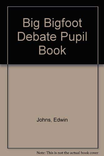 Big Bigfoot Debate Pupil Book