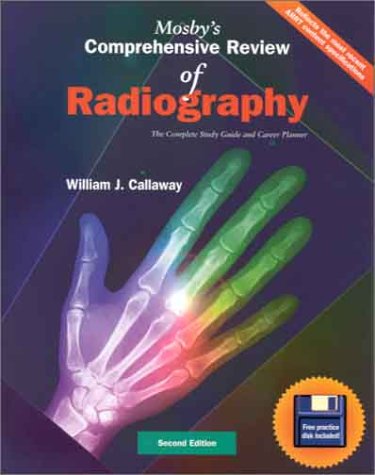 Mosby's Comprehensive Review of Radiography