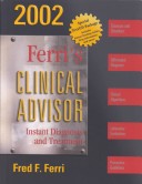 Ferri'S Clinical Advisor: Instant Diagnosis And Treatment, 2002