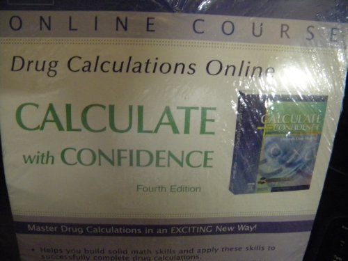 Drug Calculations Online for Calculate with Confidence Access Code Evolve Online Course