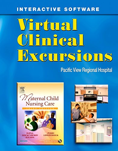 Virtual Clinical Excursions 3.0 for Maternal Child Nursing Care