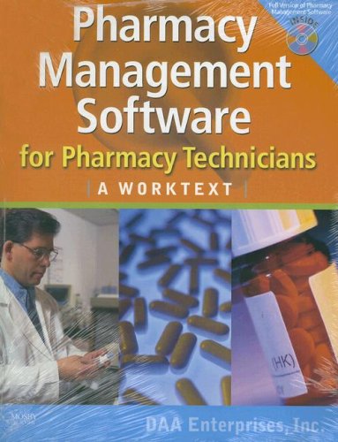 Pharmacy Management Software For Pharmacy Technicians: A Worktext