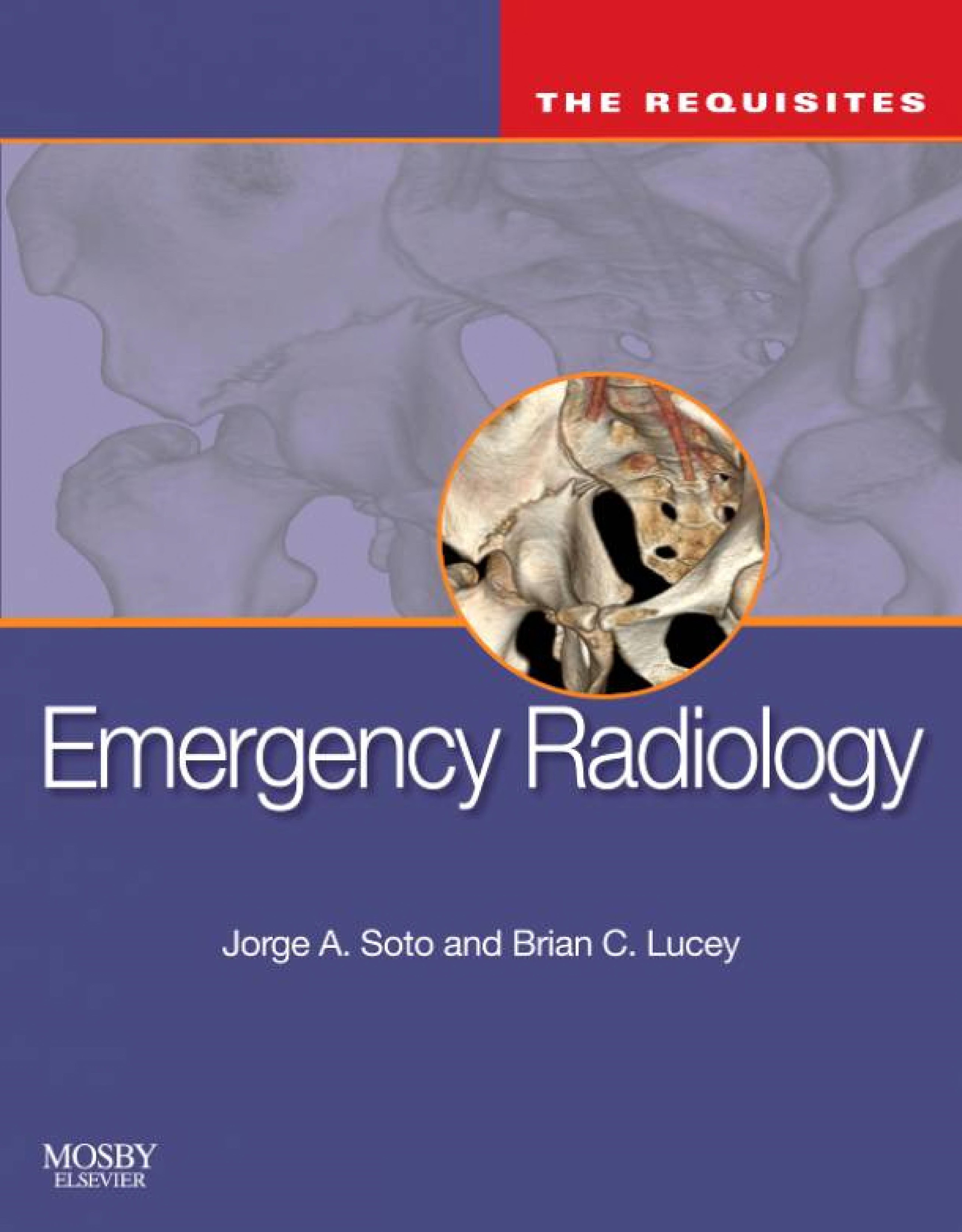 Emergency Radiology: The Requisites