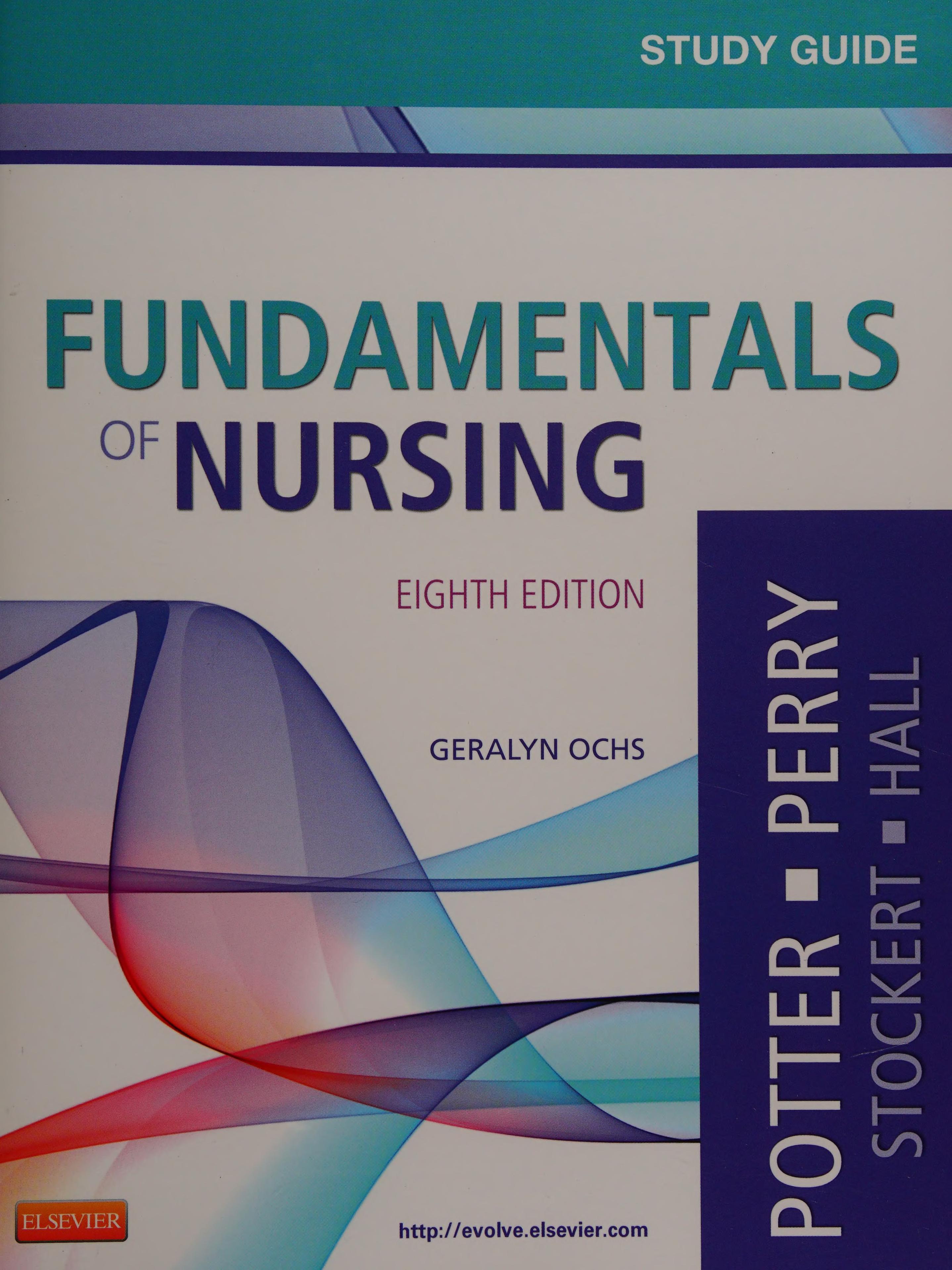 Study Guide for Fundamentals of Nursing
