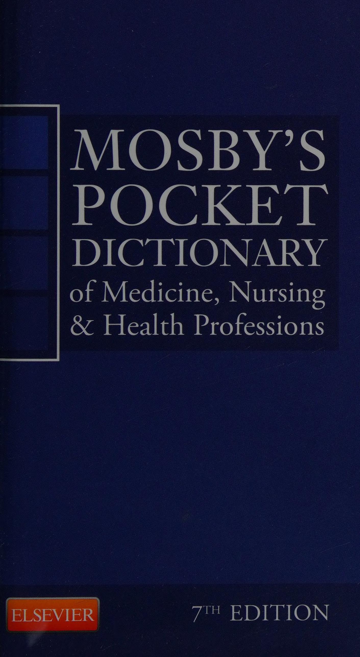 Mosby's Pocket Dictionary of Medicine, Nursing and Health Professions