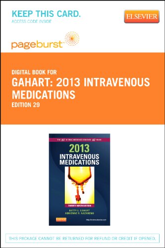 2013 Intravenous Medications: Pageburst E-Book on VitalSource, 29th Edition