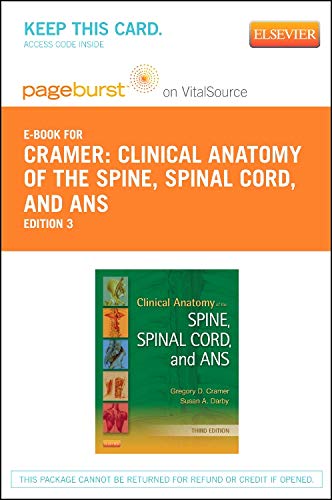 Clinical Anatomy Of The Spine, Spinal Cord, And ANS - Elsevier EBook On VitalSource (Retail Access Card), 3e