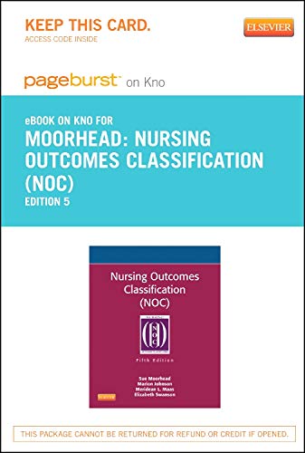 Nursing Outcomes Classification (Noc) - Elsevier EBook on Intel Education Study (Retail Access Card)