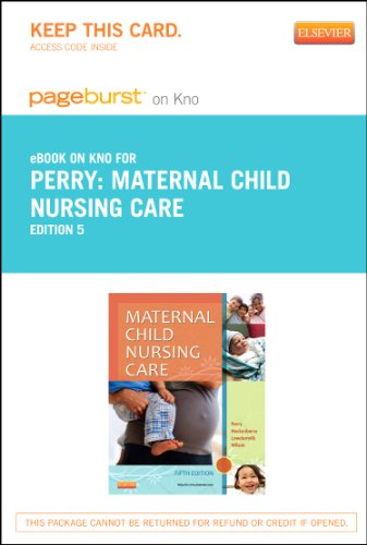 Maternal Child Nursing Care - Elsevier EBook on Intel Education Study (Retail Access Card)