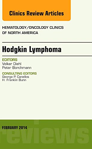 Hodgkin s Lymphoma an Issue of Hematology Oncology Clinics