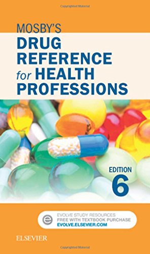 Mosby's Drug Reference for Health Professions, 6e