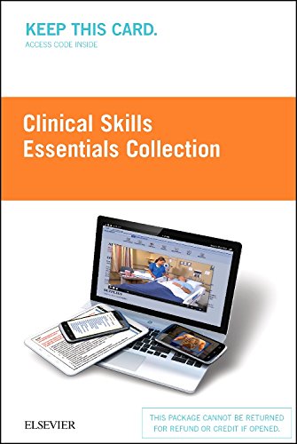 Clinical Skills: Essentials Collection (Access Card): Fundamentals and Health Assessment, 1e
