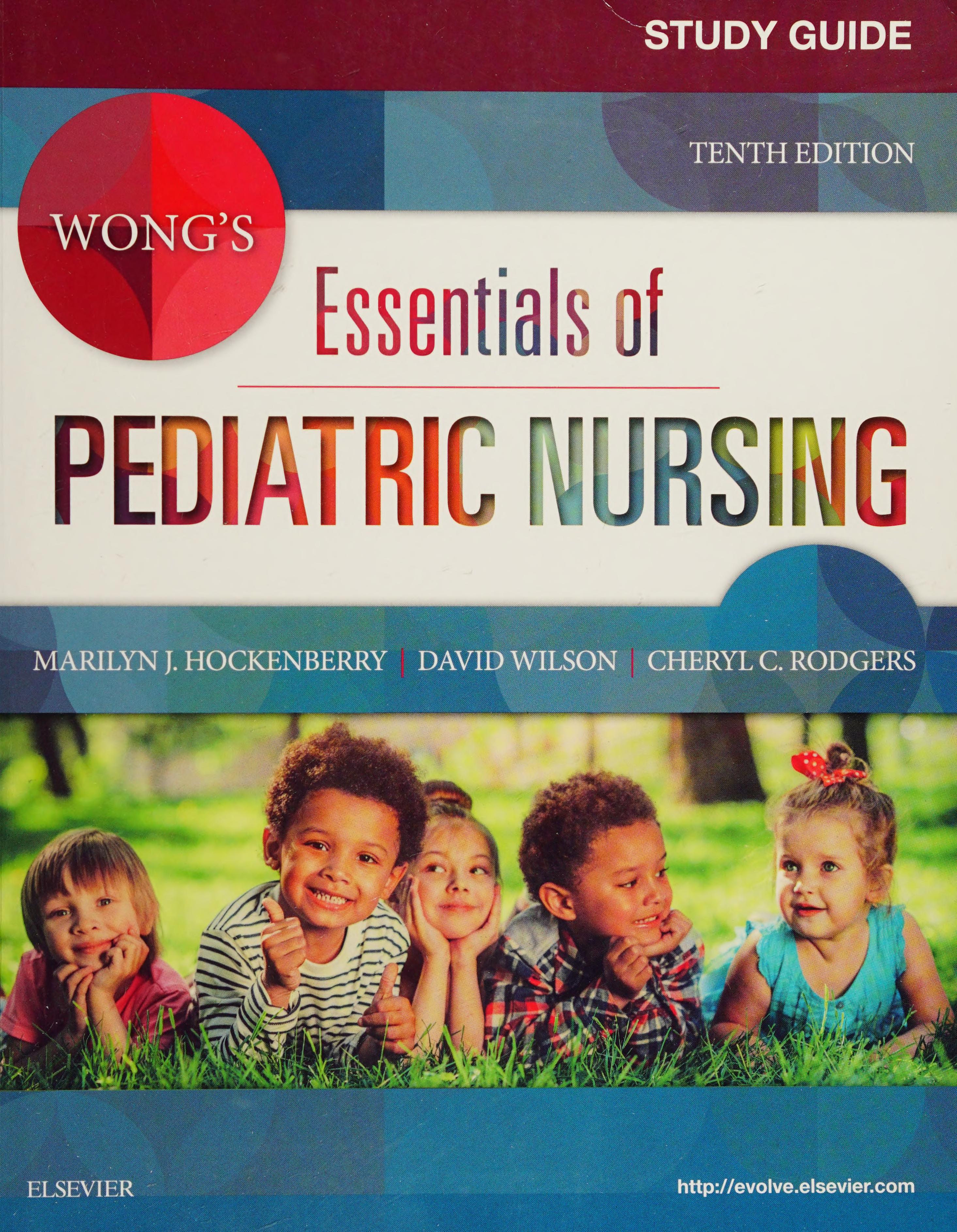 Study Guide for Wong's Essentials of Pediatric Nursing, 10e