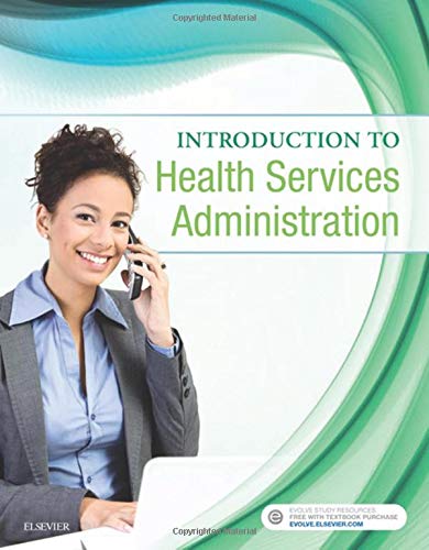 Introduction to Health Services Administration, 1e