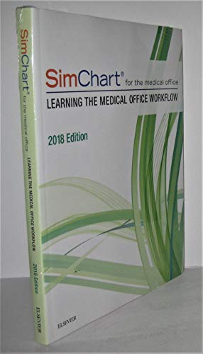SimChart for the Medical Office: Learning the Medical Office Workflow - 2018 Edition, 1e