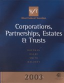 West Federal Taxation 2003: Corporations, Partnerships, Estates and Trusts