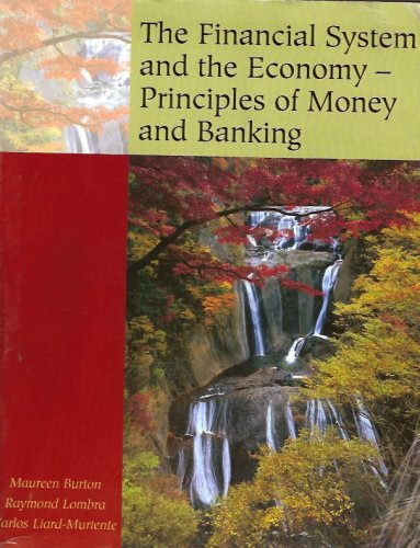 Financial System and the Economy- Principles of Money & Banking