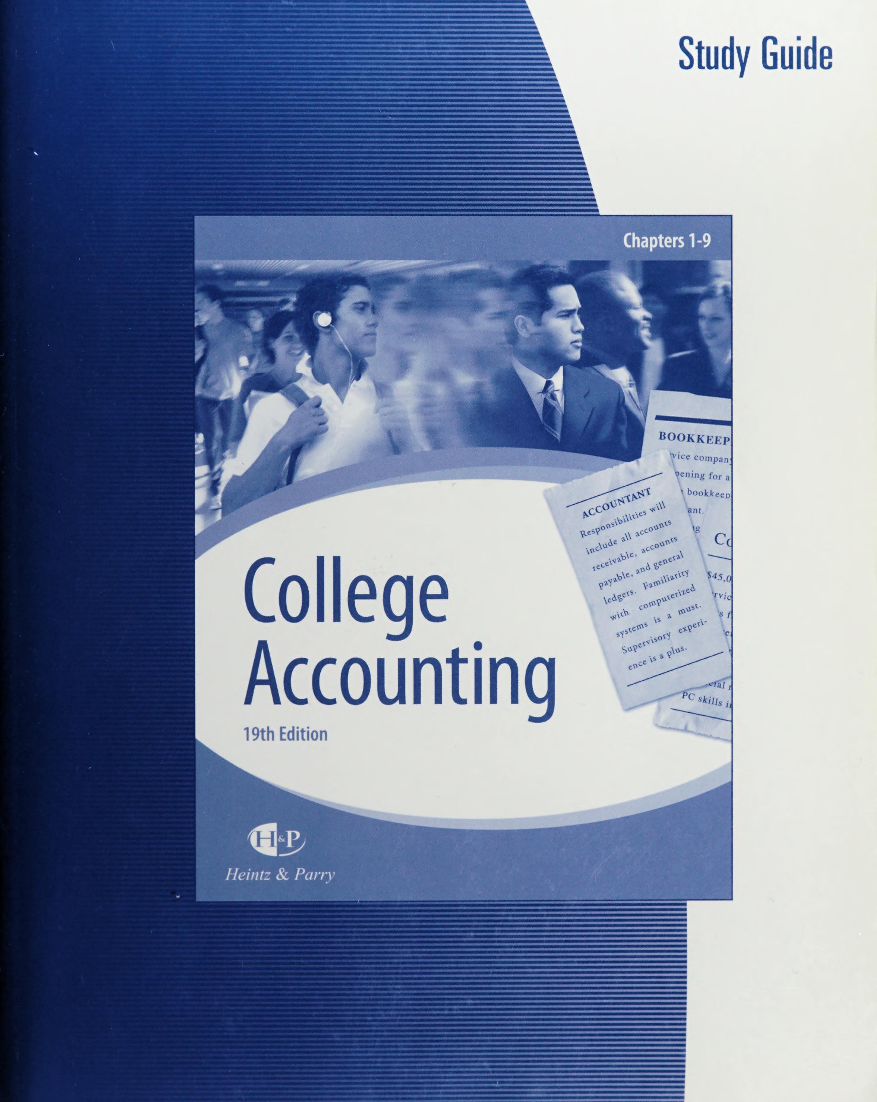 Study Guide And Working Papers, Chapters 1-9 For Heintz/Parry'S College Accounting, 19th