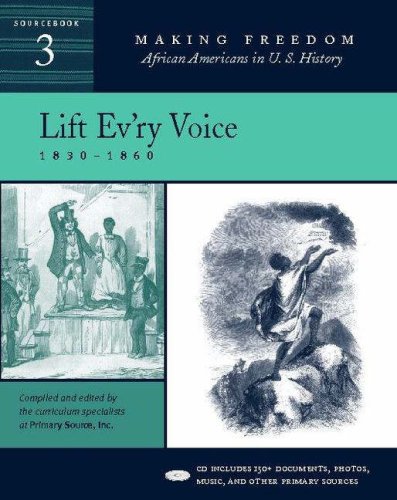 Lift Ev'Ry Voice: 1830-1860 [Sourcebook 3]