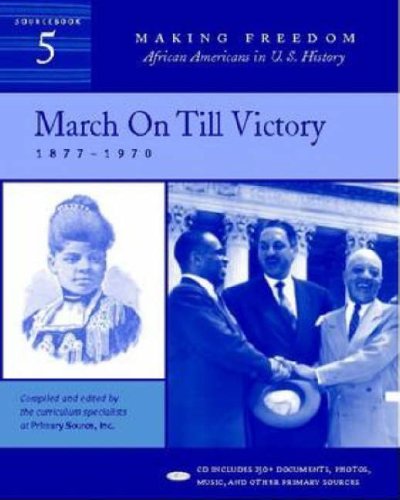 March On Till Victory: 1877-1970 [Sourcebook 5]