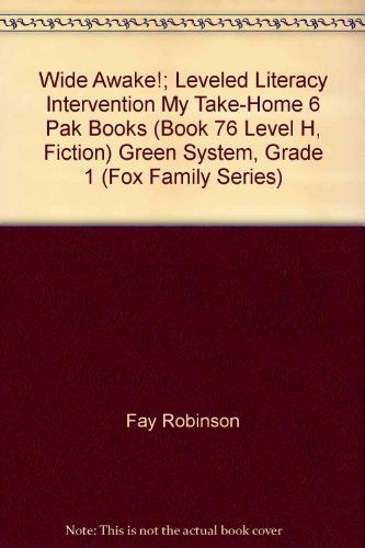 Wide Awake!; Leveled Literacy Intervention My Take-Home 6 Pak Books (Book 76 Level H, Fiction) Green System, Grade 1