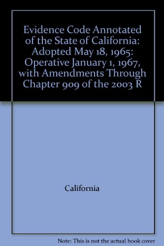 Evidence Code Annotated of the State of California