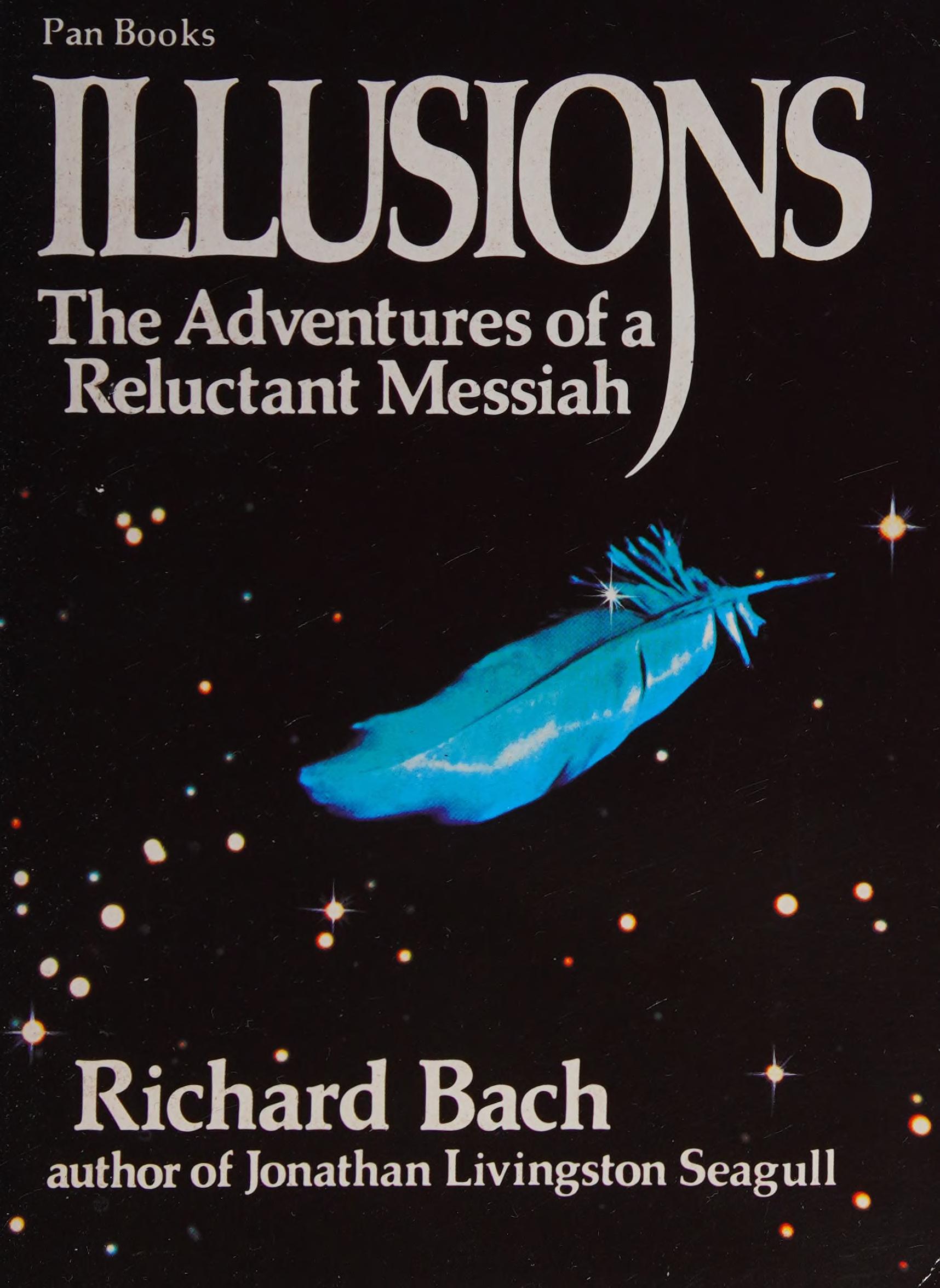 Illusions the Adventures of a Reluctant Messiah