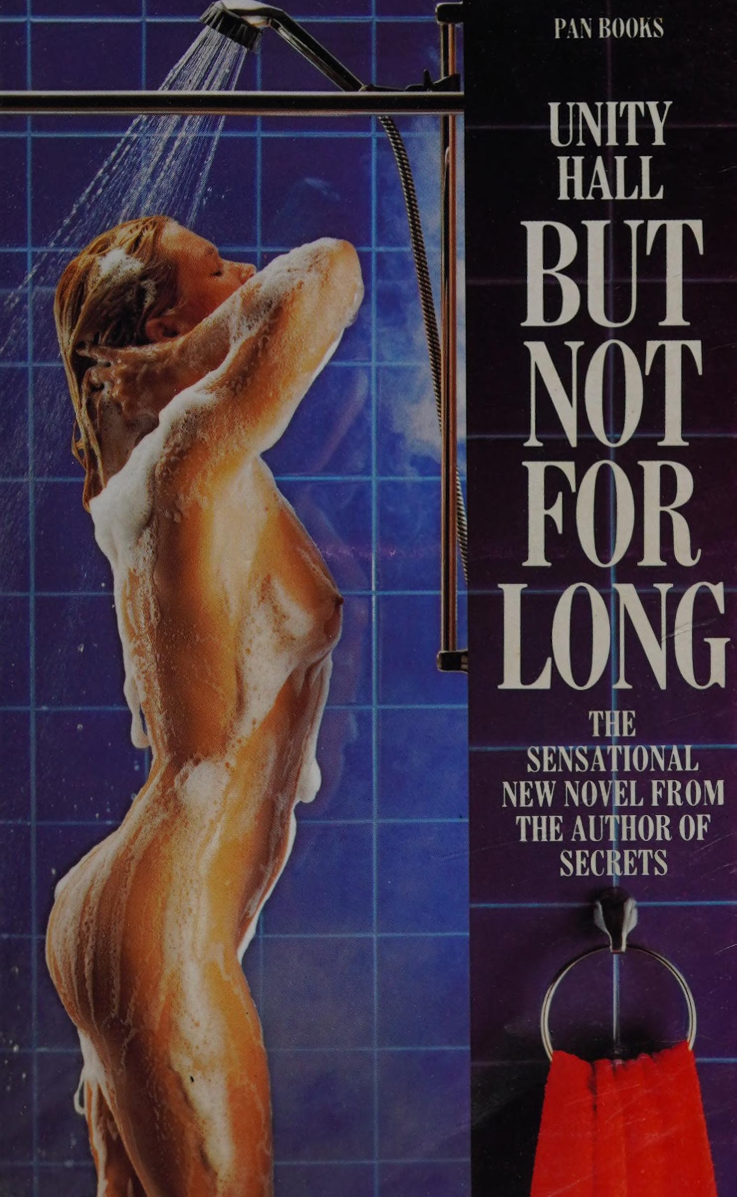But Not for Long