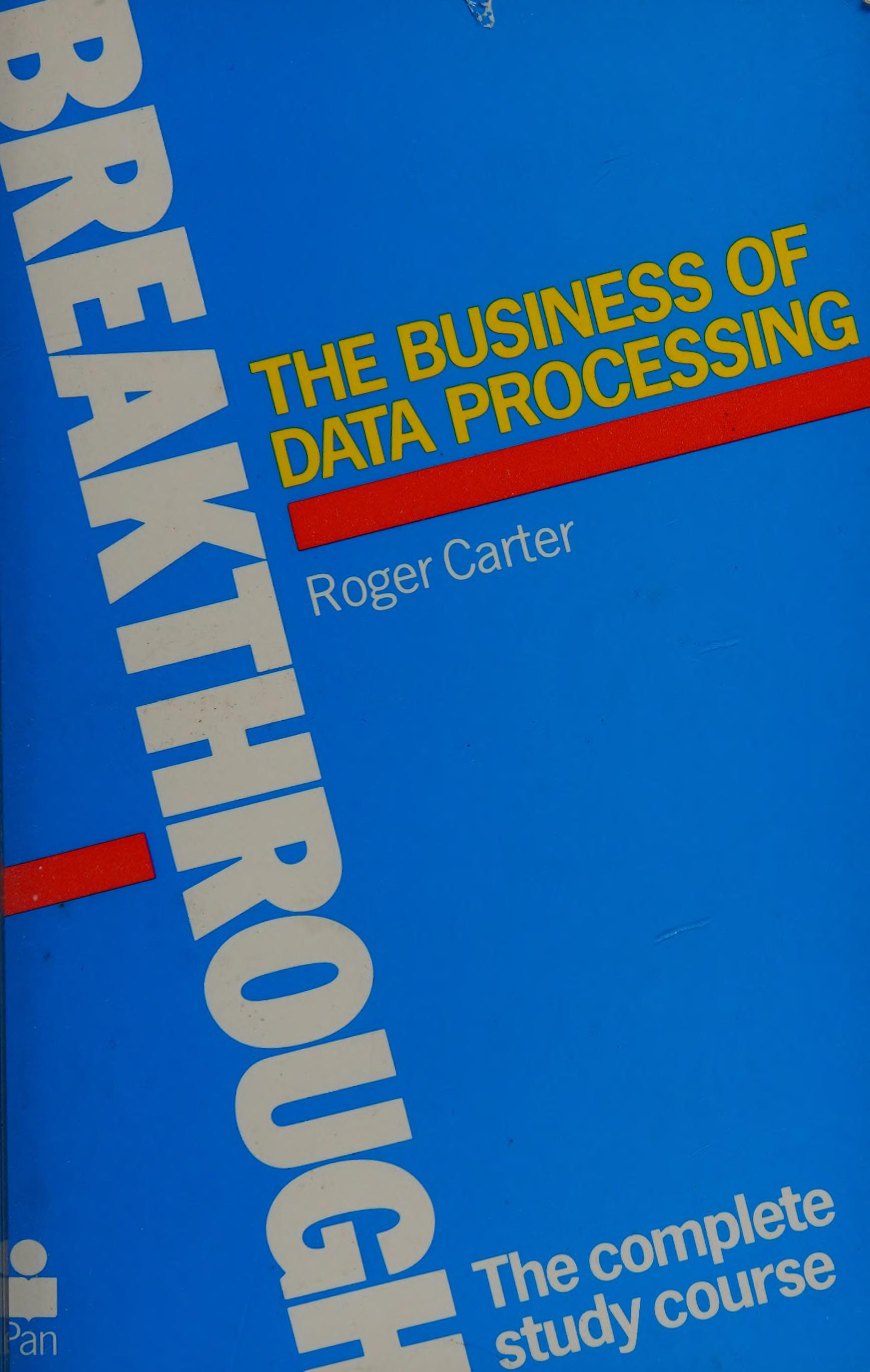 The Business of Data Processing