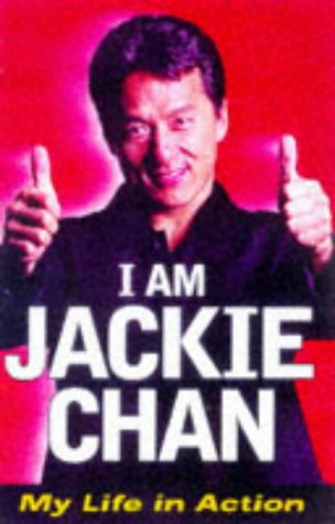 I Am Jackie Chan : My Life In Action
