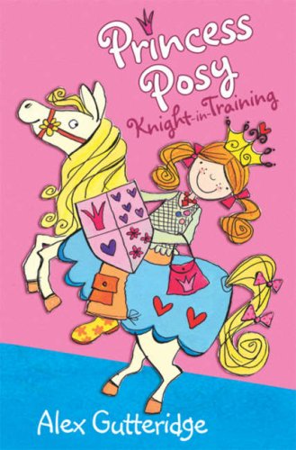 Princess Posy, Knight In Training