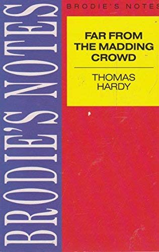 Brodie's Notes on Thomas Hardy's Far from the Madding Crowd