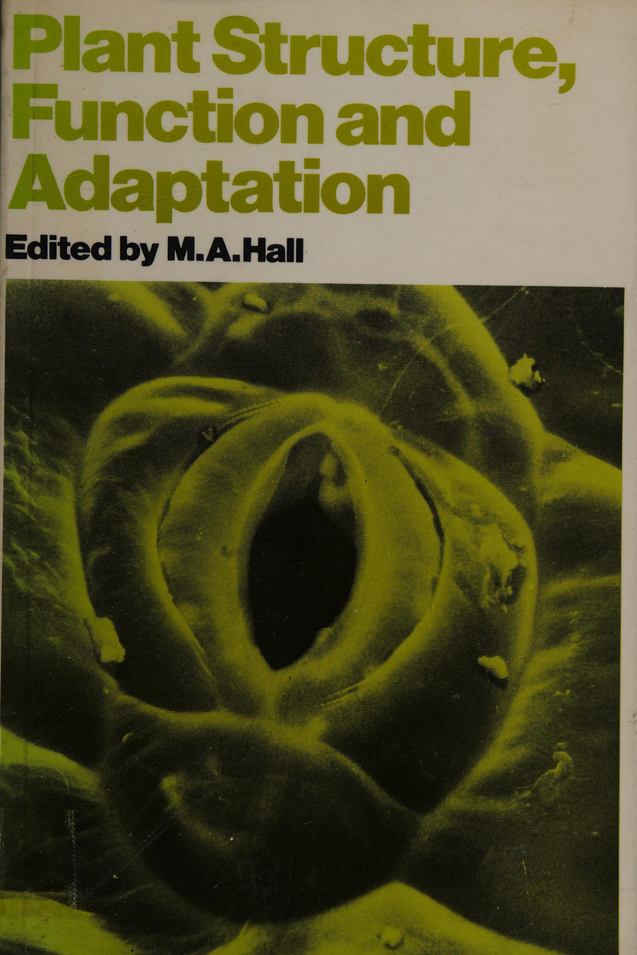 Plant Structure, Function And Adaptation