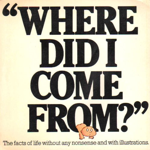 Where Did I Come From?