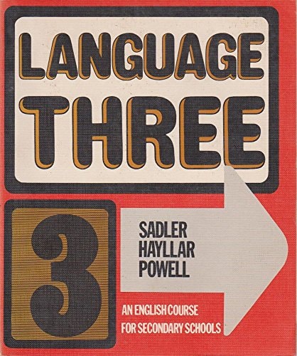 Language Three: An English Language Course For Schools (Language One To Four) (Bk. 3)