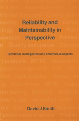 Reliability and Maintainability in Perspective