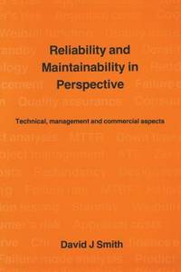 Reliability and Maintainability in Perspective