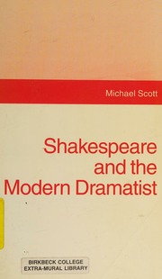 Shakespeare and the Modern Dramatist