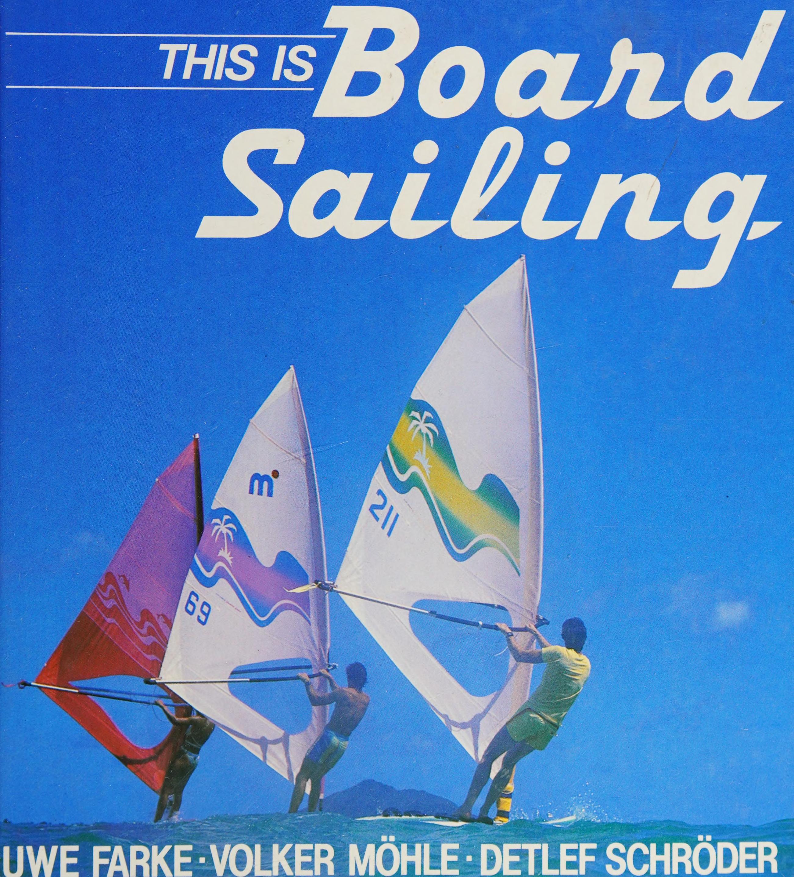 This Is Board Sailing
