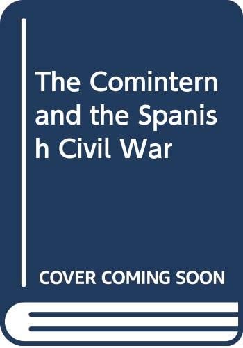 The Comintern and the Spanish Civil War