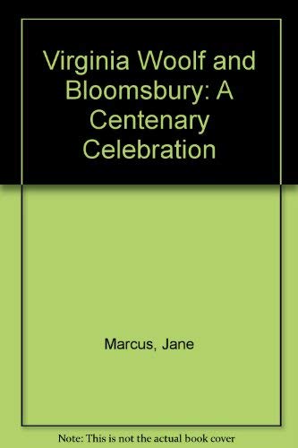 Virginia Woolf And Bloomsbury: A Centenary Celebration