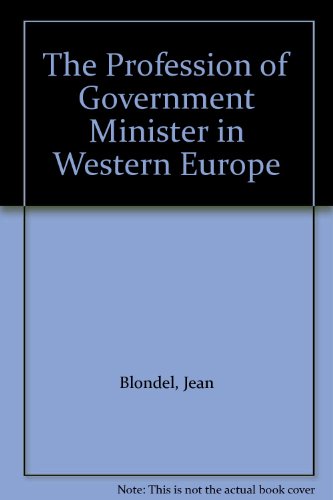 The Profession of government minister in Western Europe