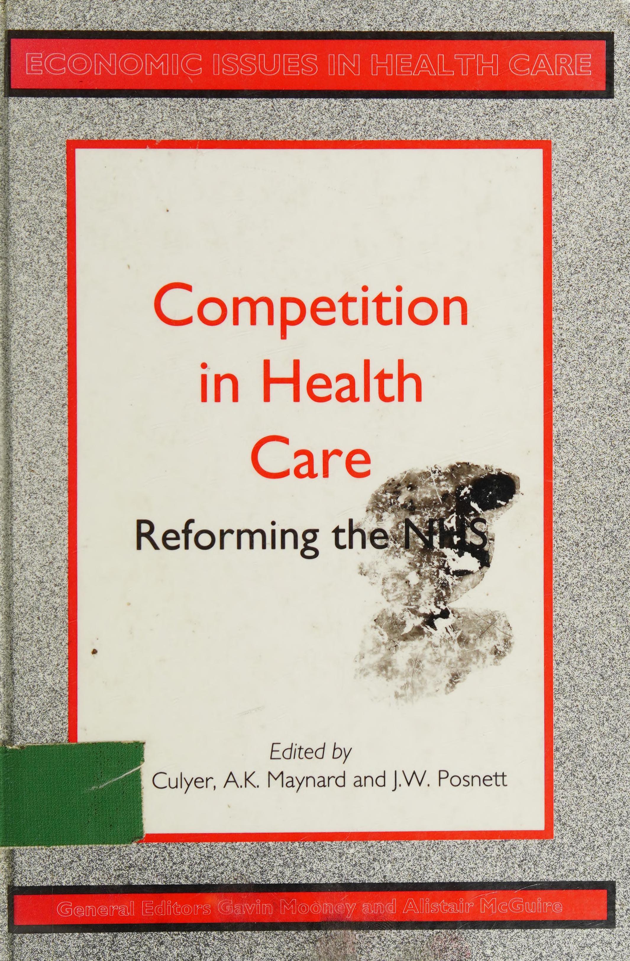 Competition in Health Care