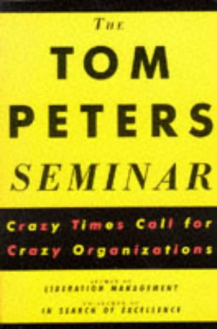 THE TOM PETERS SEMINAR