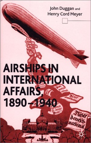 Airships In International Affairs 1890 - 1940