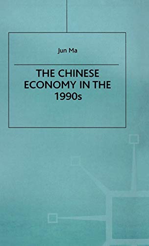 The Chinese Economy in the 1990s