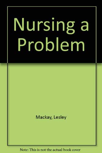 Nursing A Problem